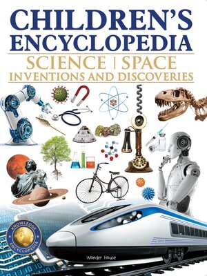 cover image of Children's Encyclopedia--Science, Space and Inventions and Discoveries